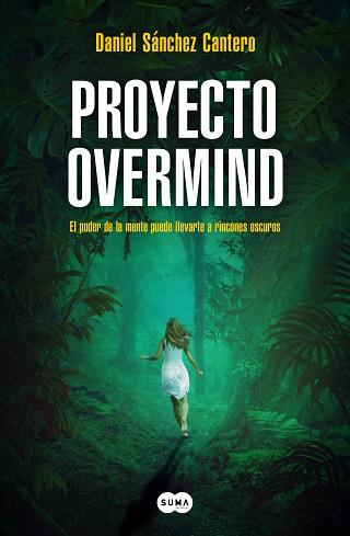 PROYECTO OVERMIND | 9788419835222 | SÁNCHEZ CANTERO, DANIEL | Llibreria L'Illa - Llibreria Online de Mollet - Comprar llibres online