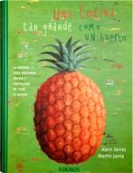 COCINA TAN GRANDE COMO UN HUERTO, UNA | 9788496629066 | SERRES, ALAIN / JARRIE, MARTIN | Llibreria L'Illa - Llibreria Online de Mollet - Comprar llibres online