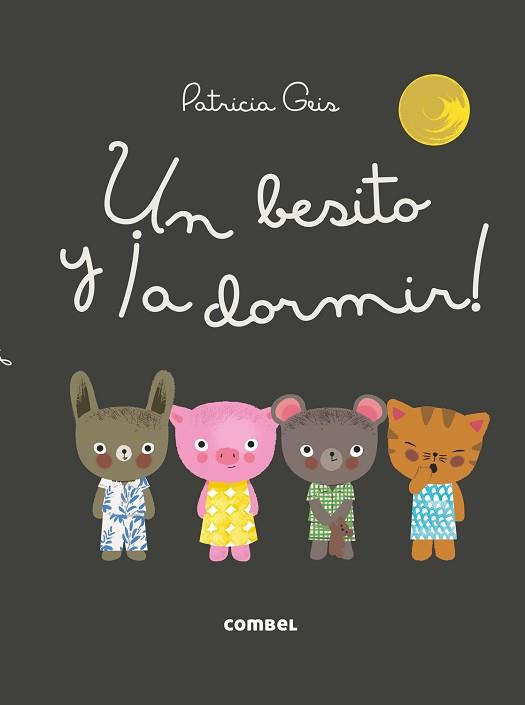 BESITO Y A DORMIR | 9788491010630 | GEIS CONTI, PATRICIA | Llibreria L'Illa - Llibreria Online de Mollet - Comprar llibres online