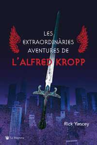 EXTRAORDINARIES AVENTURES DE L'ALFRED KROPP | 9788478714353 | YANCEY, RICK | Llibreria L'Illa - Llibreria Online de Mollet - Comprar llibres online