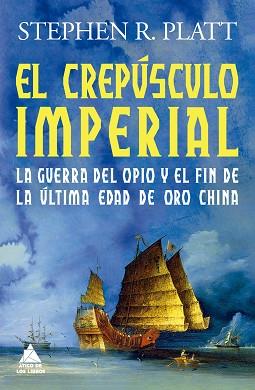 CREPÚSCULO IMPERIAL, EL | 9788419703286 | PLATT, STEPHEN R. | Llibreria L'Illa - Llibreria Online de Mollet - Comprar llibres online