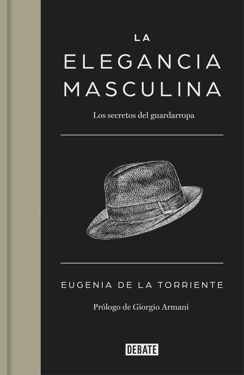 ELEGANCIA MASCULINA, LA | 9788499924731 | DE LA TORRIENTE, EUGENIA | Llibreria L'Illa - Llibreria Online de Mollet - Comprar llibres online