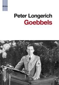 GOEBBELS | 9788490062845 | LONGERICH, PETER | Llibreria L'Illa - Llibreria Online de Mollet - Comprar llibres online