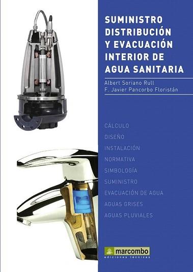 SUMINISTRO DISTRIBUCION Y EVACUACION INTERIOR AGUA SANITARIA | 9788426717788 | SORIANO RULL, ALBERT | Llibreria L'Illa - Llibreria Online de Mollet - Comprar llibres online