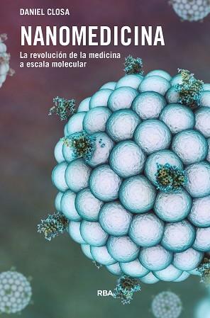 NANOMEDICINA | 9788491873419 | CLOSA I AUTET, DANIEL | Llibreria L'Illa - Llibreria Online de Mollet - Comprar llibres online