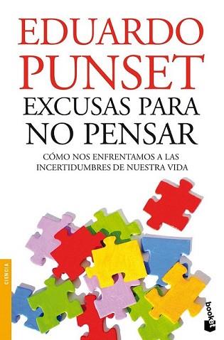 EXCUSAS PARA NO PENSAR | 9788423322398 | PUNSET, EDUARDO | Llibreria L'Illa - Llibreria Online de Mollet - Comprar llibres online