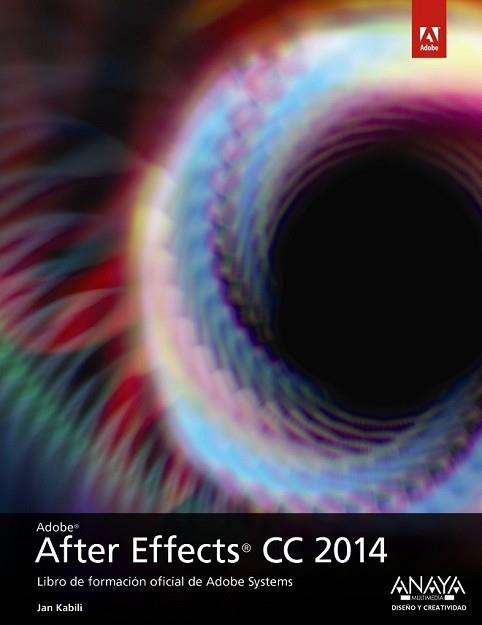 AFTER EFFECTS CC 2014 | 9788441537200 | FAULKER,  ANDREW/GYNCILD, BRIE | Llibreria L'Illa - Llibreria Online de Mollet - Comprar llibres online