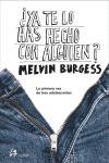 YA TE LO HAS HECHO CON ALGUIEN? | 9788476697139 | BURGESS, MELVIN | Llibreria L'Illa - Llibreria Online de Mollet - Comprar llibres online