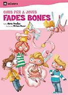 CURS PER A JOVES FADES BONES | 9788424621582 | PRADAS I ANDREU, NURIA | Llibreria L'Illa - Llibreria Online de Mollet - Comprar llibres online