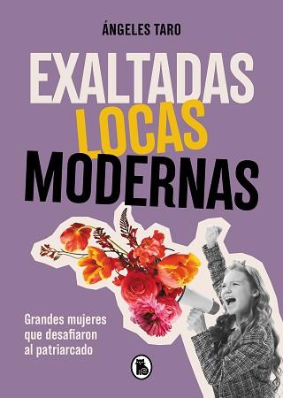 EXALTADAS LOCAS MODERNAS | 9788402427618 | TARO, ÁNGELES | Llibreria L'Illa - Llibreria Online de Mollet - Comprar llibres online