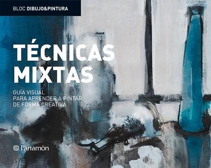 TECNICAS MIXTAS | 9788434234987 | ASUNCIÓN PASTOR, JOSEP | Llibreria L'Illa - Llibreria Online de Mollet - Comprar llibres online