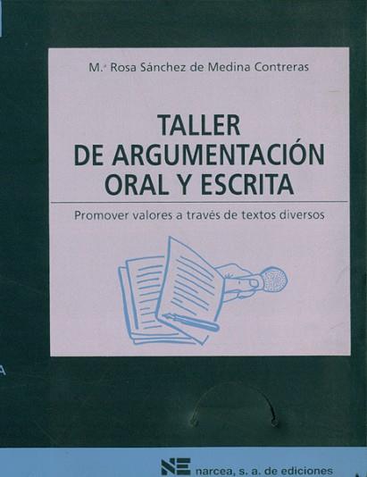 TALLER DE ARGUMENTACION ORAL Y ESCRITA | 9788427711815 | SANCHEZ DE MEDINA CONTRERAS | Llibreria L'Illa - Llibreria Online de Mollet - Comprar llibres online