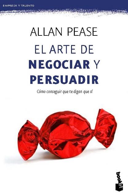 ARTE DE NEGOCIAR Y PERSUADIR, EL | 9788408006442 | PEASE, ALLAN | Llibreria L'Illa - Llibreria Online de Mollet - Comprar llibres online