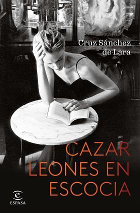 CAZAR LEONES EN ESCOCIA | 9788467064322 | SÁNCHEZ DE LARA, CRUZ | Llibreria L'Illa - Llibreria Online de Mollet - Comprar llibres online