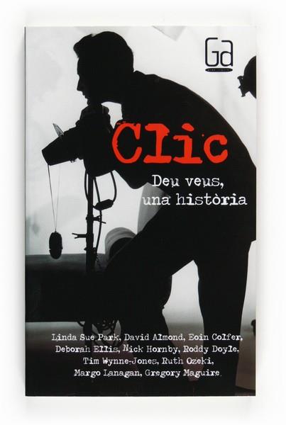 CLIC DEU VEUS UNA HISTORIA | 9788466122672 | VV.AA. | Llibreria L'Illa - Llibreria Online de Mollet - Comprar llibres online