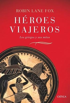 HEROES VIAJEROS | 9788484329831 | LANE FOX, ROBIN | Llibreria L'Illa - Llibreria Online de Mollet - Comprar llibres online