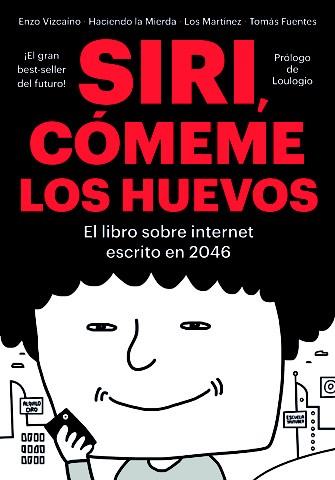 SIRI CÓMEME LOS HUEVOS | 9788416528134 | TODO SEA ESO | Llibreria L'Illa - Llibreria Online de Mollet - Comprar llibres online