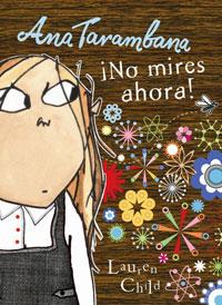 ANA TARAMBANA NO MIRES! | 9788498672510 | CHILD, LAUREN | Llibreria L'Illa - Llibreria Online de Mollet - Comprar llibres online