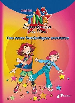 TINA SUPERBRUIXA I EN PITUS I LES SEVES FANTÀSTIQUES AVENTUR | 9788499061450 | KNISTER | Llibreria L'Illa - Llibreria Online de Mollet - Comprar llibres online