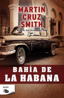 BAHÍA DE LA HABANA | 9788498726817 | SMITH, MARTIN CRUZ | Llibreria L'Illa - Llibreria Online de Mollet - Comprar llibres online