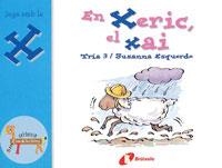 XERIC EL XAI, EN | 9788483042076 | ESQUERDO, SUSANNA | Llibreria L'Illa - Llibreria Online de Mollet - Comprar llibres online