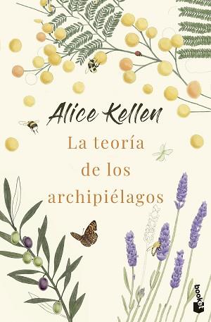 TEORÍA DE LOS ARCHIPIÉLAGOS | 9788408292869 | KELLEN, ALICE | Llibreria L'Illa - Llibreria Online de Mollet - Comprar llibres online