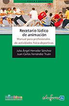 RECETARIO LÚDICO DE ANIMACIÓN | 9788467627800 | CABERO ALMENARA, JULIO | Llibreria L'Illa - Llibreria Online de Mollet - Comprar llibres online