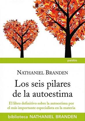 SEIS PILARES DE LA AUTOESTIMA, LOS | 9788449324758 | BRANDEN, NATHANIEL | Llibreria L'Illa - Llibreria Online de Mollet - Comprar llibres online