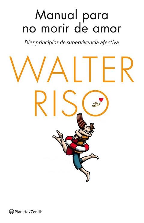 MANUAL PARA NO MORIR DE AMOR | 9788408137023 | RISO, WALTER  | Llibreria L'Illa - Llibreria Online de Mollet - Comprar llibres online