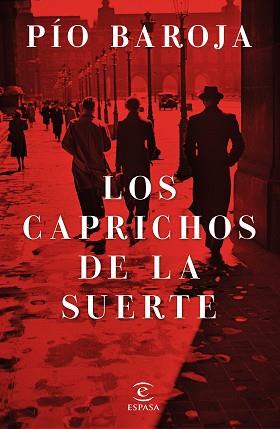 CAPRICHOS DE LA SUERTE, LOS | 9788467046182 | BAROJA, PIO | Llibreria L'Illa - Llibreria Online de Mollet - Comprar llibres online