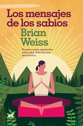 MENSAJES DE LOS SABIOS, LOS | 9788416076635 | WEISS, BRIAN | Llibreria L'Illa - Llibreria Online de Mollet - Comprar llibres online