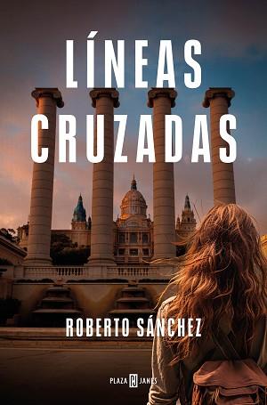 LÍNEAS CRUZADAS | 9788401032929 | SÁNCHEZ, ROBERTO | Llibreria L'Illa - Llibreria Online de Mollet - Comprar llibres online