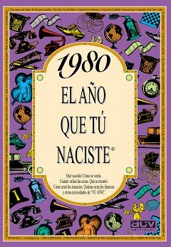 1980 EL AÑO QUE TU NACISTE | 9788489589490 | COLLADO BASCOMPTE, ROSA | Llibreria L'Illa - Llibreria Online de Mollet - Comprar llibres online