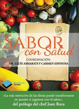 SABOR CON SALUD | 9788415880561 | ASOCIACIÓN BARCELONA SALUD | Llibreria L'Illa - Llibreria Online de Mollet - Comprar llibres online