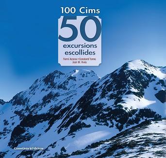 100 CIMS 50 EXCURSIONS ESCOLLIDES | 9788490349786 | AZCONA VILATOBÀ , FERMÍ/TORRES BOSCH , CONSTANTÍ/VIVES TEIXIDÓ , JOAN M. | Llibreria L'Illa - Llibreria Online de Mollet - Comprar llibres online