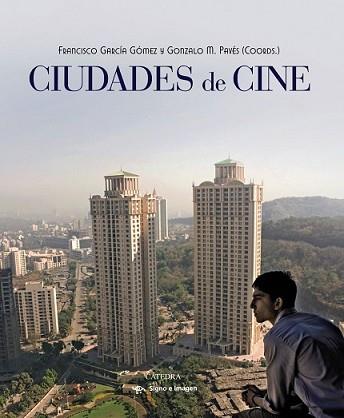 CIUDADES DE CINE | 9788437632889 | GARCÍA GÓMEZ, FRANCISCO/PAVÉS, GONZALO M. | Llibreria L'Illa - Llibreria Online de Mollet - Comprar llibres online