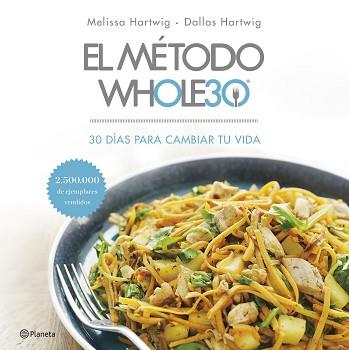 MÉTODO WHOLE30, EL | 9788408201519 | HARTWIG, MELISSA/HARTWIG, DALLAS | Llibreria L'Illa - Llibreria Online de Mollet - Comprar llibres online