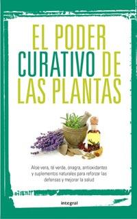 PODER CURATIVO DE LAS PLANTAS, EL | 9788492981267 | VARIOS | Llibreria L'Illa - Llibreria Online de Mollet - Comprar llibres online