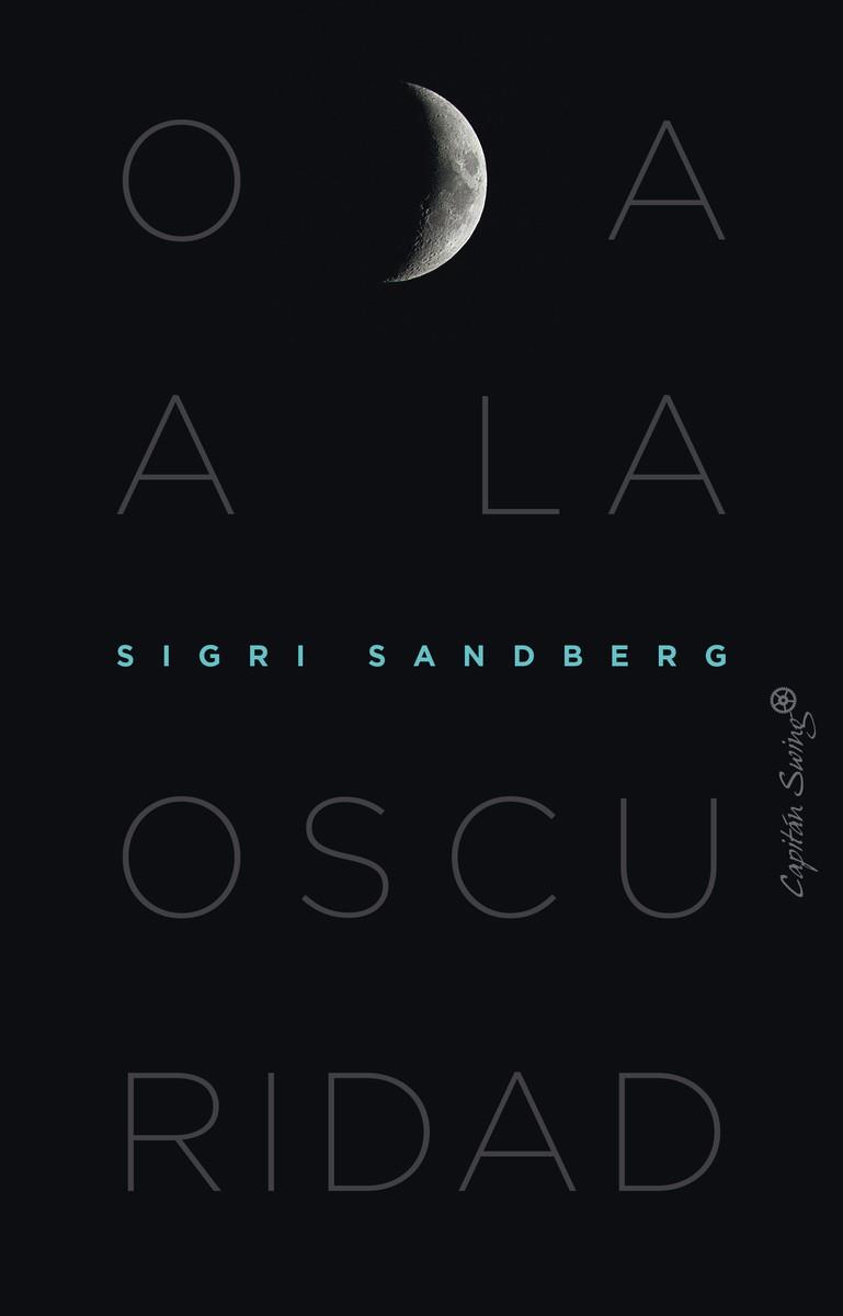 ODA A LA OSCURIDAD | 9788412553994 | SANDBERG, SIGRI | Llibreria L'Illa - Llibreria Online de Mollet - Comprar llibres online