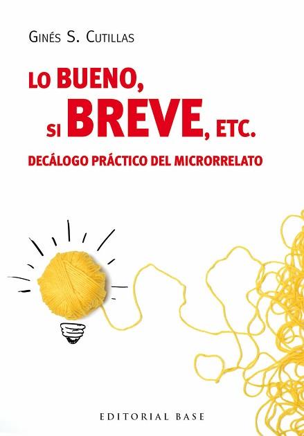 LO BUENO SI BREVE | 9788415706694 | CUTILLAS, GINES S. | Llibreria L'Illa - Llibreria Online de Mollet - Comprar llibres online