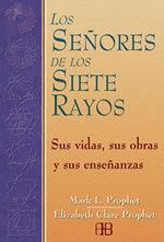 SEÑORES DE LOS SIETE RAYOS, LOS | 9788489897212 | PROPHET, MARK L./PROPHET, ELIZABETH CLARE | Llibreria L'Illa - Llibreria Online de Mollet - Comprar llibres online