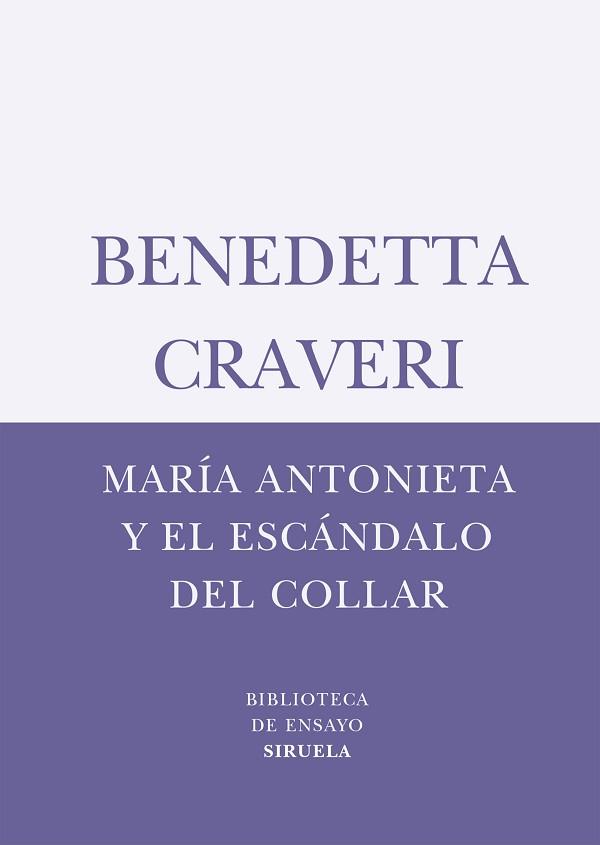 MARIA ANTONIETA Y EL ESCANDALO DEL COLLAR BE-36 | 9788498410747 | CRAVERI, BENEDETTA | Llibreria L'Illa - Llibreria Online de Mollet - Comprar llibres online