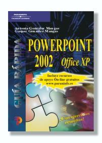 POWERPOINT 2002 OFFICE XP | 9788428328395 | GONZALEZ MANGAS, ANTONIA / GASPAR GONZALEZ MANGAS | Llibreria L'Illa - Llibreria Online de Mollet - Comprar llibres online