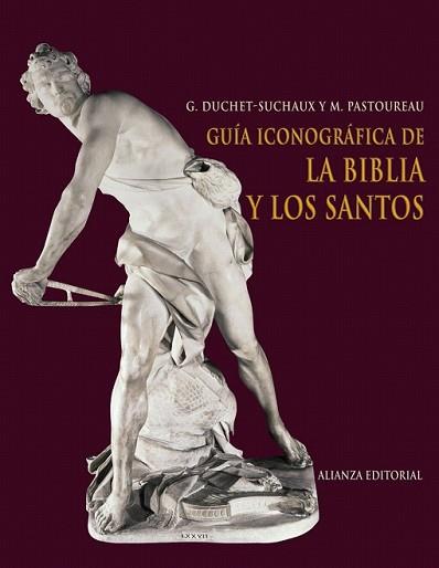 GUÍA ICONOGRÁFICA DE LA BIBLIA Y LOS SANTOS | 9788420682426 | DUCHET-SUCHAUX, GASTÓN/PASTOUREAU, MICHEL | Llibreria L'Illa - Llibreria Online de Mollet - Comprar llibres online