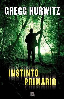 INSTINTO PRIMARIO | 9788466656467 | HURWITZ, GREGG ANDREW | Llibreria L'Illa - Llibreria Online de Mollet - Comprar llibres online