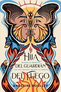 HIJA DEL GUARDIÁN DEL FUEGO | 9788417605995 | BOULLEY, ANGELINE | Llibreria L'Illa - Llibreria Online de Mollet - Comprar llibres online