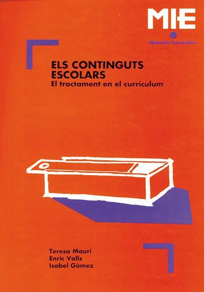 CONTINGUTS ESCOLARS, EL | 9788478270514 | MAURI-VALLS-GOMEZ | Llibreria L'Illa - Llibreria Online de Mollet - Comprar llibres online