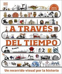 A TRAVÉS DEL TIEMPO. NUEVA EDICIÓN | 9780241642986 | DK | Llibreria L'Illa - Llibreria Online de Mollet - Comprar llibres online