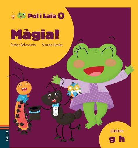 MÀGIA! | 9788447935864 | ECHEVARRÍA SORIANO, ESTHER | Llibreria L'Illa - Llibreria Online de Mollet - Comprar llibres online