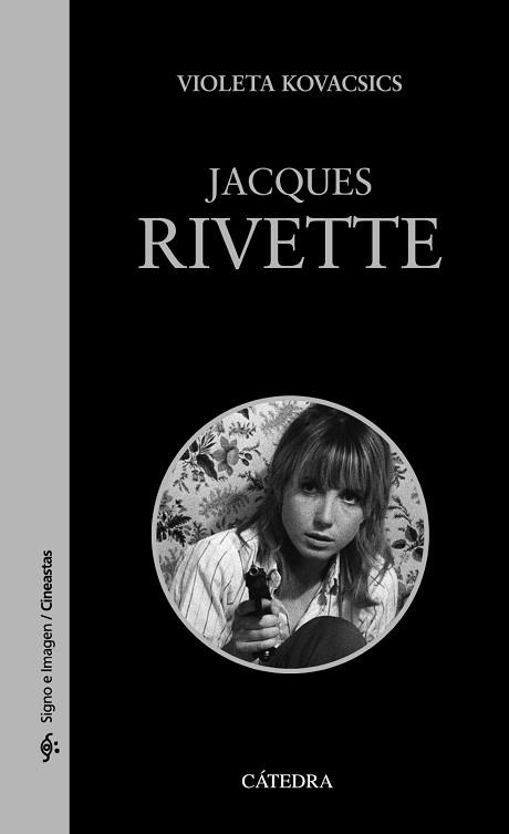 JACQUES RIVETTE | 9788437648125 | KOVACSICS, VIOLETA | Llibreria L'Illa - Llibreria Online de Mollet - Comprar llibres online